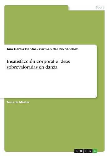 Cover image for Insatisfaccio&#769;n corporal e ideas sobrevaloradas en danza