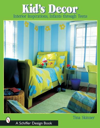 Cover image for Kids'  Decor: Interior Inspirations, Infants Through Teens