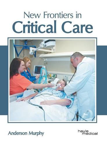 New Frontiers in Critical Care