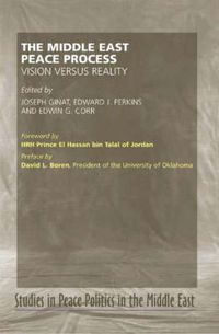 Cover image for Middle East Peace Process: Vision Versus Reality