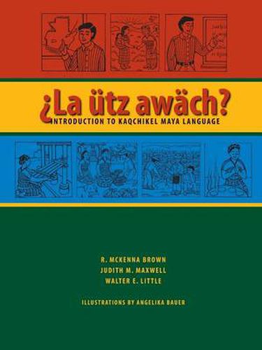 Cover image for La utz awach?: Introduction to Kaqchikel Maya Language