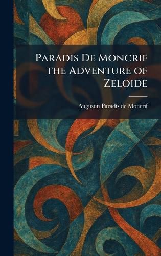 Cover image for Paradis De Moncrif the Adventure of Zeloide
