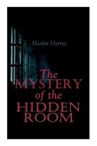 Cover image for The Mystery of the Hidden Room: Murder Mystery Novel