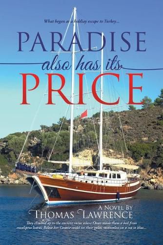 Cover image for Paradise Also Has Its Price: What began as a holiday escape to Turkey...