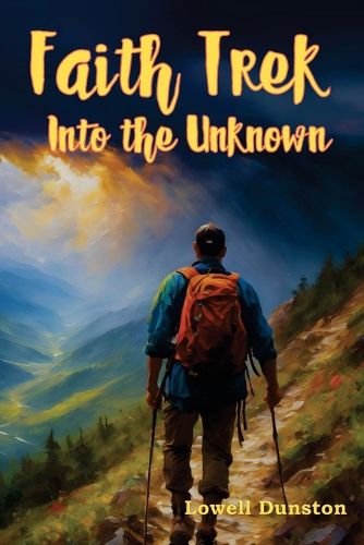 Cover image for Faith Trek Into the Unknown