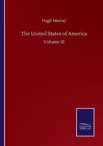 Cover image for The United States of America: Volume III