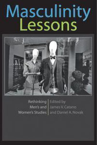 Cover image for Masculinity Lessons: Rethinking Men's and Women's Studies