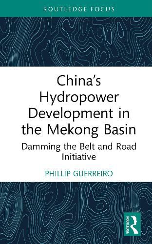 Cover image for China's Hydropower Development in the Mekong Basin