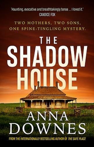The Shadow House: A must-read, addictive thriller