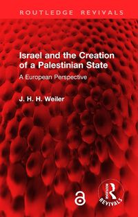 Cover image for Israel and the Creation of a Palestinian State