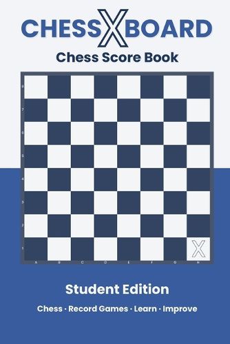 Cover image for ChessXBoard Chess Score Book