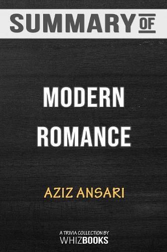 Summary of Modern Romance: Trivia/Quiz for Fans