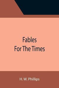 Cover image for Fables For The Times