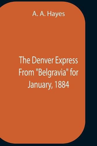 Cover image for The Denver Express From Belgravia For January, 1884