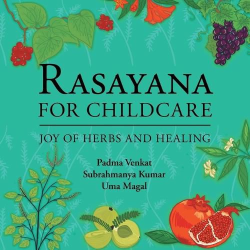 Cover image for Rasayana for Childcare: Joy of Herbs and Healing