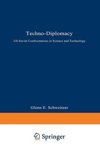 Cover image for Techno-Diplomacy: US-Soviet Confrontations in Science and Technology