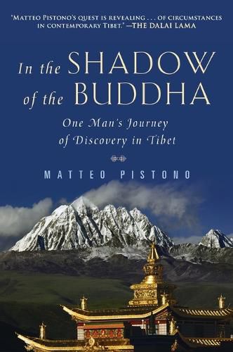 Cover image for In the Shadow of the Buddha: One Man's Journey of Discovery in Tibet