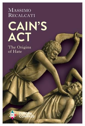 Cover image for Cain's ACT: The Origins of Hate