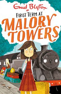 Cover image for Malory Towers: First Term: Book 1