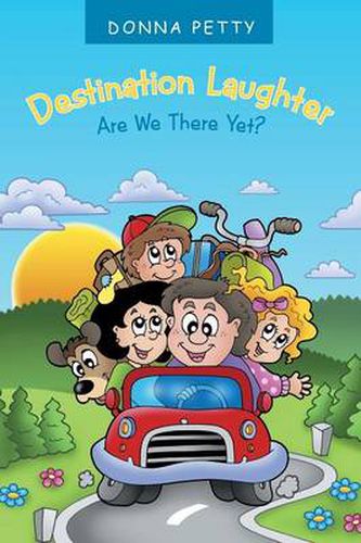 Cover image for Destination Laughter: Are We There Yet?