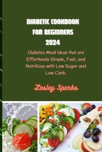 Cover image for Diabetic Cookbook for Beginners 2024