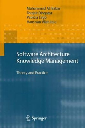 Cover image for Software Architecture Knowledge Management: Theory and Practice