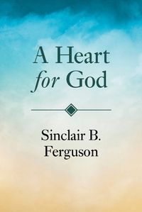 Cover image for A Heart for God