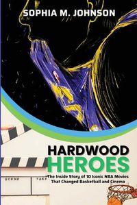 Cover image for Hardwood Heroes