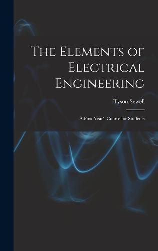 Cover image for The Elements of Electrical Engineering