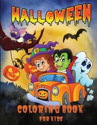 Cover image for Halloween Coloring Book for Kids: A Cute Spooky Halloween Coloring Book for Children All Ages, 2-4, 4-8, Toddlers, Preschoolers, Kindergarten and Elementary School