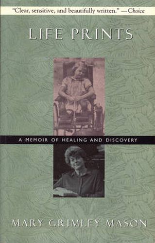 Cover image for Life Prints: A Memoir of Healing and Discovery