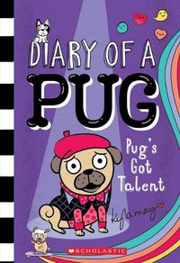 Cover image for Pug's Got Talent (Diary of a Pug #4)