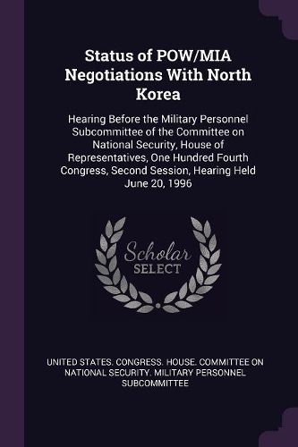 Cover image for Status of POW/MIA Negotiations With North Korea