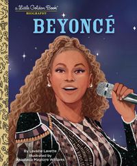 Cover image for Beyonce: A Little Golden Book Biography (Presented by Ebony Jr.)