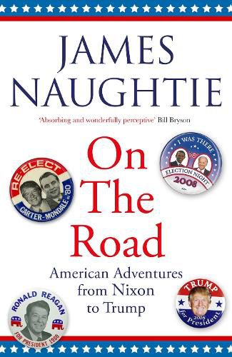 Cover image for On the Road: Adventures from Nixon to Trump