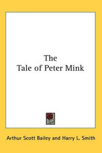 Cover image for The Tale of Peter Mink