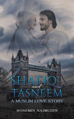 Cover image for Shafiq and Tasneem - A Muslim Love Story