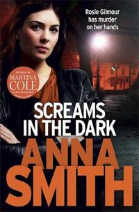 Cover image for Screams in the Dark: a gripping crime thriller with a shocking twist from the author of Blood Feud