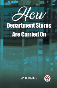 Cover image for How Department Stores Are Carried On