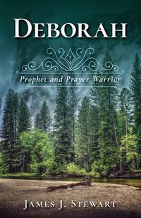 Cover image for Deborah: Prophet and Prayer Warrior