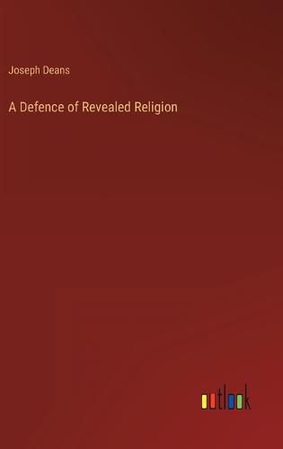 Cover image for A Defence of Revealed Religion