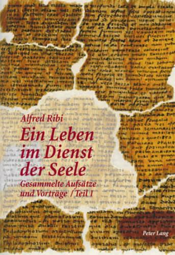 Cover image for Ein Leben Im Dienst Der Seele: Gesammelte Aufsaetze Und Vortraege