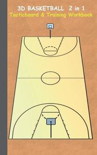 Cover image for 3D Basketball 2 in 1 Tacticboard and Training Book