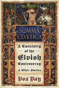 Cover image for Summa Elvetica: A Casuistry of the Elvish Controversy