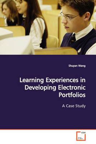 Cover image for Learning Experiences in Developing Electronic Portfolios