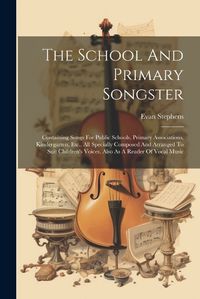 Cover image for The School And Primary Songster