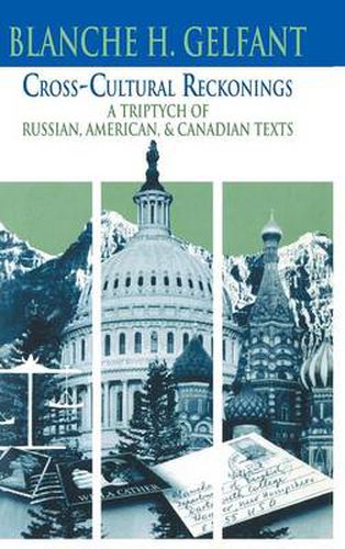 Cover image for Cross-Cultural Reckonings: A Triptych of Russian, American and Canadian Texts