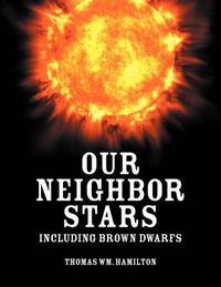 Cover image for Our Neighbor Stars: Including Brown Dwarfs