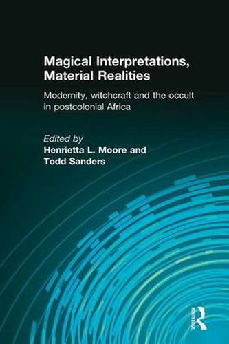 Cover image for Magical Interpretations, Material Realities: Modernity, Witchcraft and the Occult in Postcolonial Africa