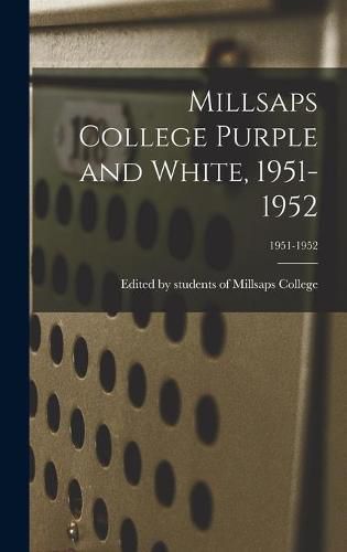 Cover image for Millsaps College Purple and White, 1951-1952; 1951-1952